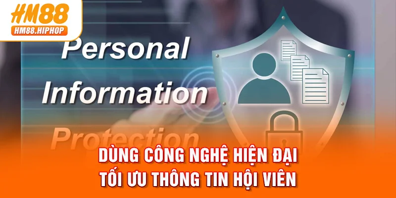 Dùng công nghệ hiện đại tối ưu thông tin hội viên